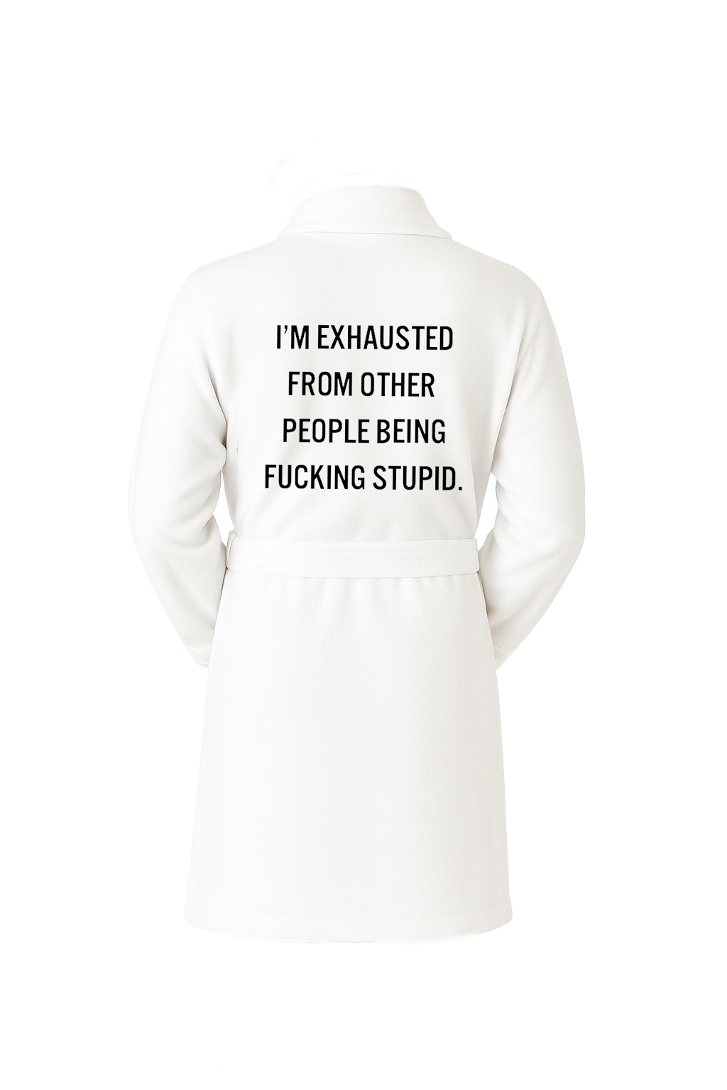 Luxe Plush Robe - Exhausted Of Other People...