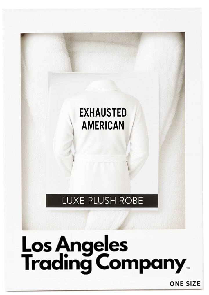 Plush Robe - Exhausted American