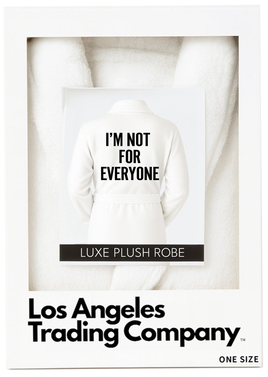 Luxe Plush Robe - I'm Not For Everyone