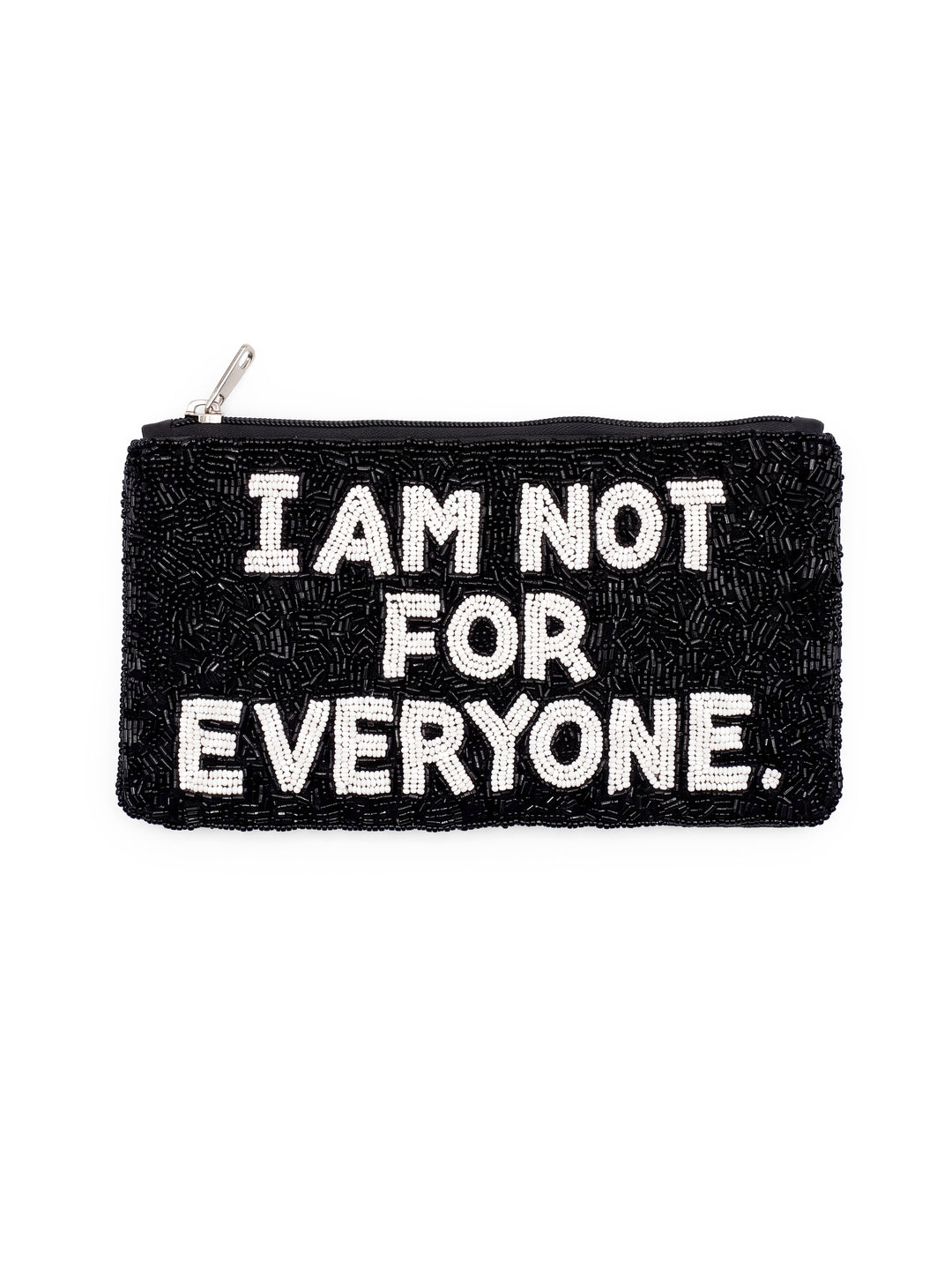 I AM NOT FOR EVERYONE BEADED POUCH