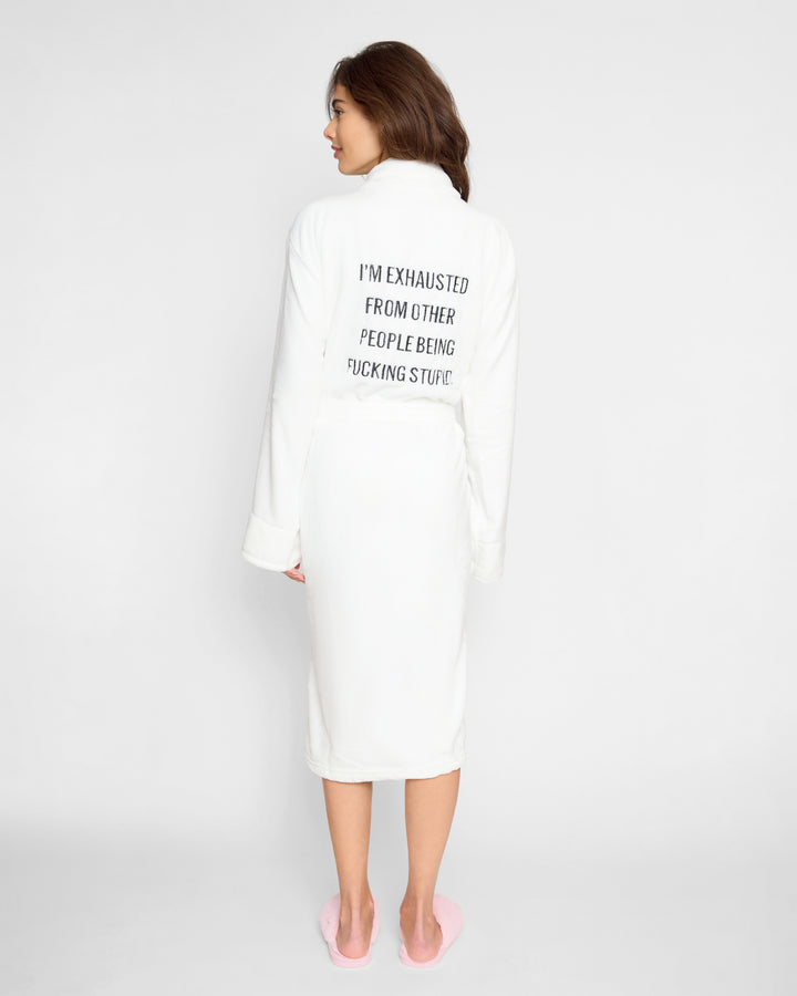 Plush Robe - Exhausted Of Other People...