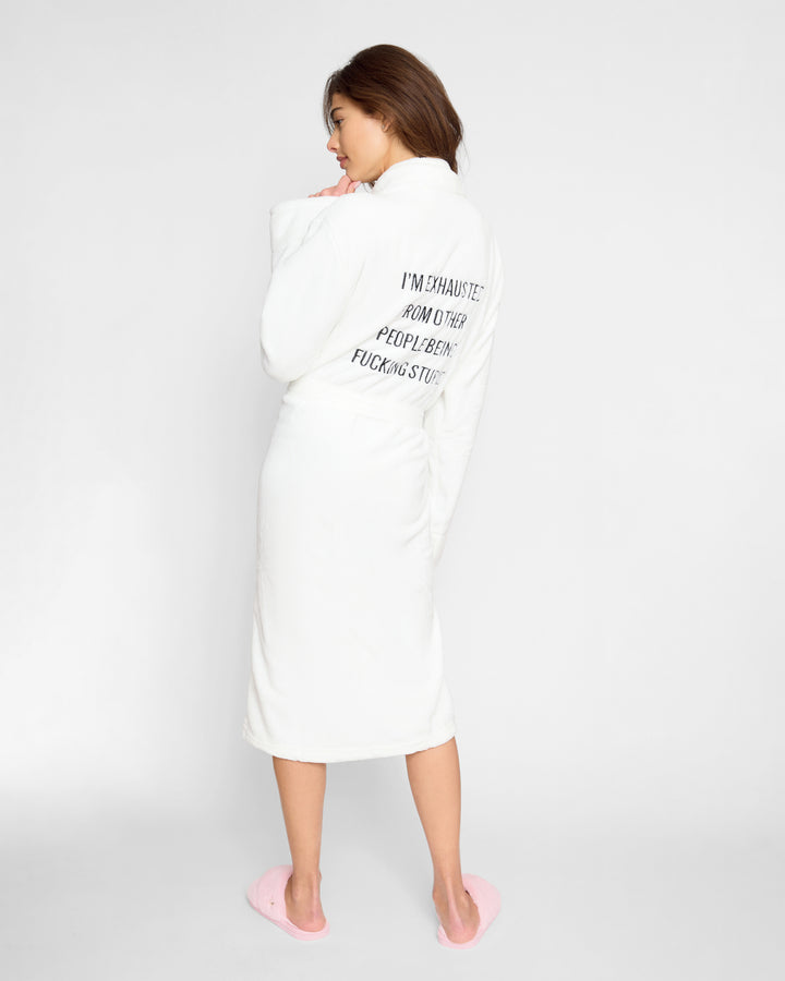 Plush Robe - Exhausted Of Other People...